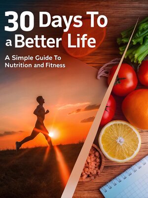 cover image of 30 Days to a Better Life